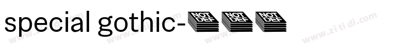 special gothic字体转换 special gothic字体转换